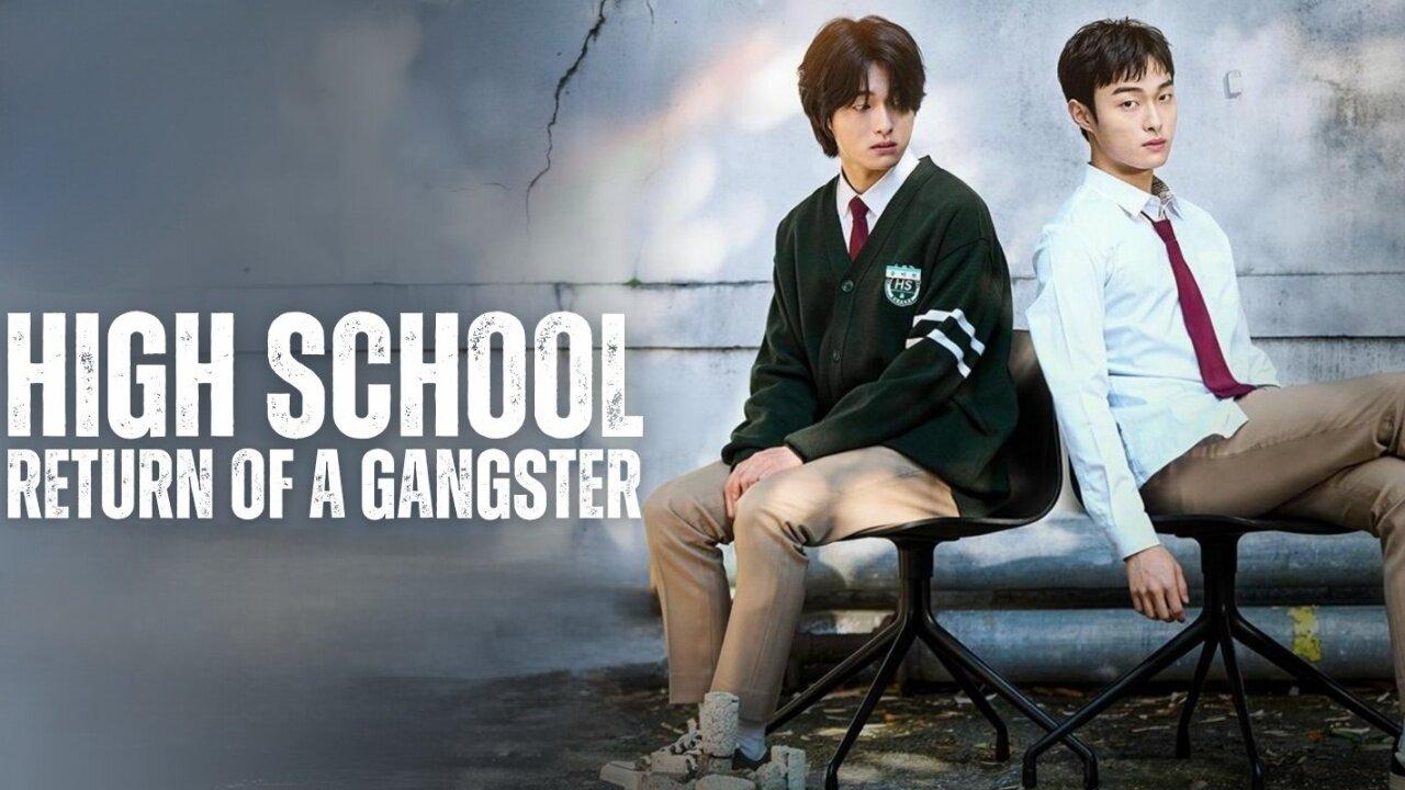 مسلسل High School Return of a Gangster - عودة رجل عصابة إلى المدرسة الثانوية
